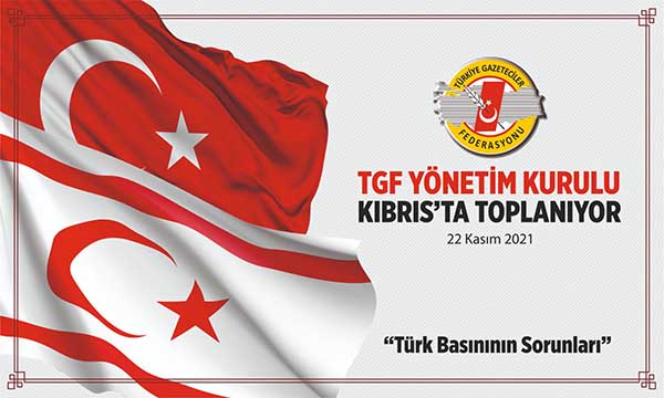 TGF YÖNETİM KURULU KIBRIS’TA TOPLANIYOR